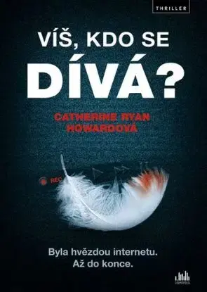 Víš, kdo se dívá? - Catherine Ryan Howardová