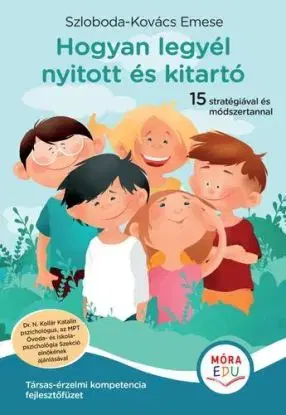 Hogyan legyél nyitott és kitartó - Emese Szloboda-Kovács