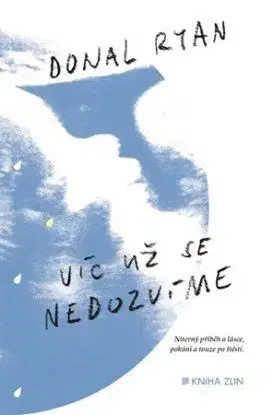 Víc už se nedozvíme - Ryan Donal
