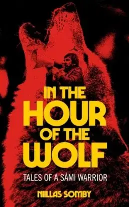In the Hour of the Wolf - Niillas Somby