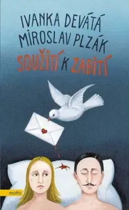 Soužití k zabití, 6. vydání - Ivanka Devátá, Miroslav Plzák, Iva Hüttnerová