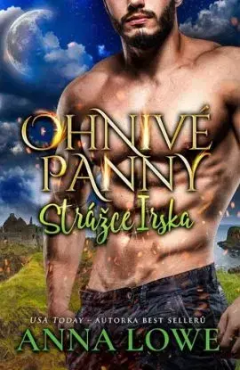 Ohnivé panny 5: Strážce Irska - Anna Lowe