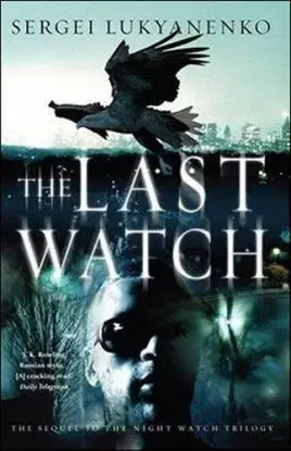 The Last Watch - Sergei Lukyanenko