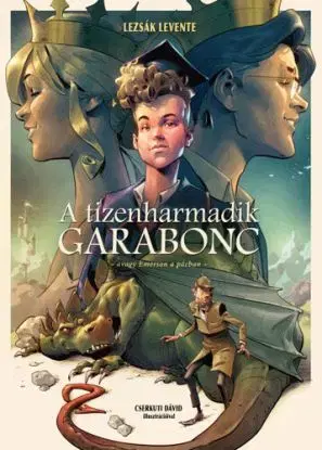 A tizenharmadik garabonc - Avagy Emerson a pácban - Levente Lezsák