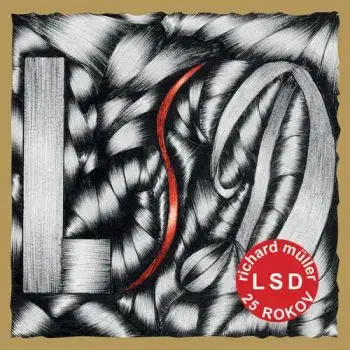 Müller Richard - LSD (2021 Reedice) CD - Richard Müller