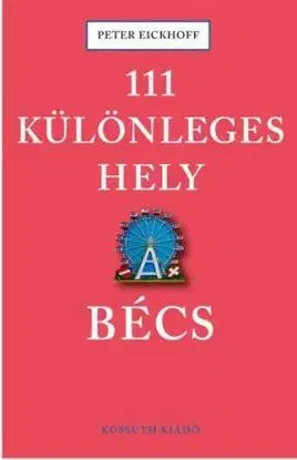 111 Különleges hely - Bécs - Peter Eickhoff