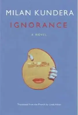 Ignorance - Milan Kundera