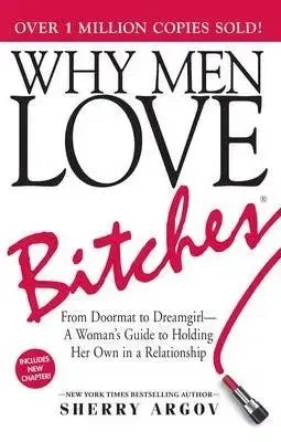 Why Men Love Bitches - Sherry Argovová