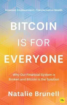 Bitcoin is for Everyone - Natalie Brunell
