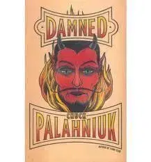 Damned - Chuck Palahniuk