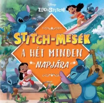 Stitch-mesék a hét minden napjára - Megan Roth