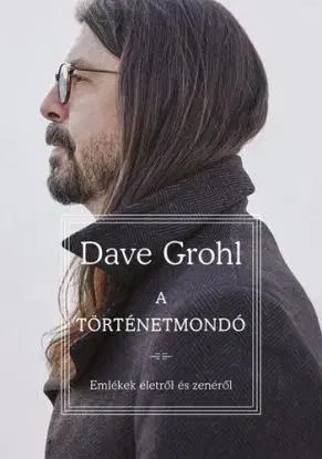 A történetmondó - Dave Grohl