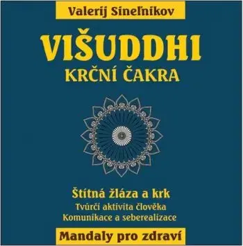 Višuddhi – Krční čakra - Valerij Sineľnikov