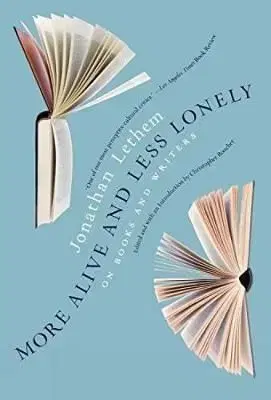 More Alive And Less Lonely - Lethema Jonathan