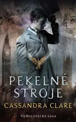 Pekelné stroje set - Cassandra Clare