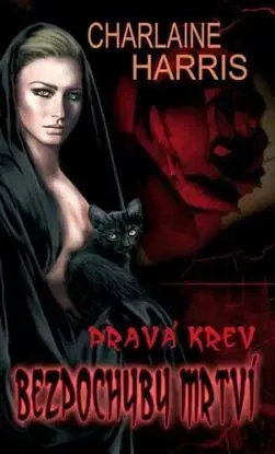 Pravá krev Bezpochyby mrtví - Charlaine Harris