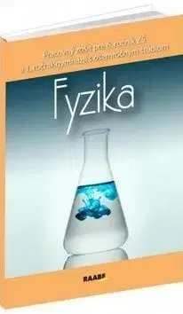 Fyzika Pracovný zošit pre 6. ročník ZŠ a 1. ročník gymnázií s osemročným štúdiom - Oľga Hírešová, Monika Jurišová, Paulína Kuhnová