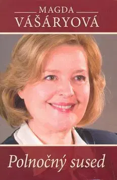Polnočný sused - Magda Vášáryová