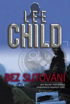 Bez slitování - Lee Child