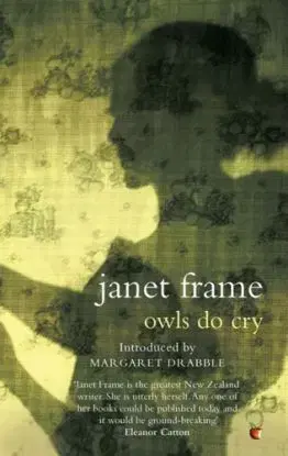 Owls Do Cry - Janet Frameová