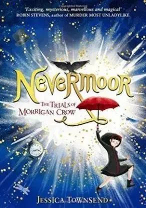 Nevermoor - Jessica Townsend