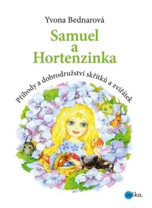Samuel a Hortenzinka - Yvona Bednarová