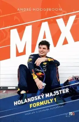 Max. Holandský majster Formuly 1 - André Hoogeboom