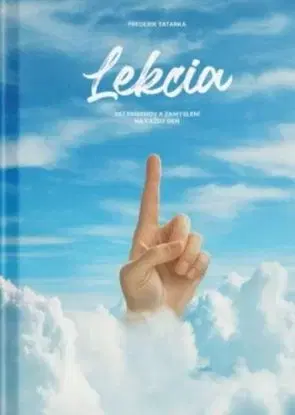 Lekcia - 367 príbehov a zamyslení na každý deň - Frederik Tatarka