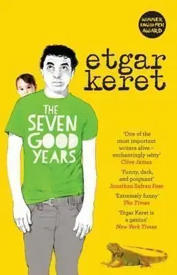The Seven Good Years - Etgar Keret