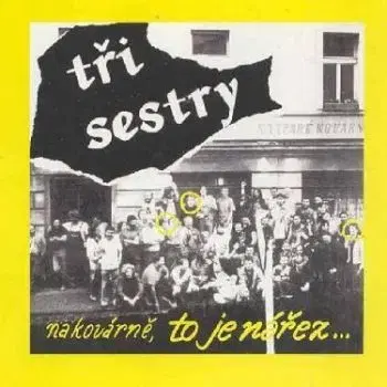 Tři sestry - Na kovárně to je nářez (Remaster) CD - Tři sestry