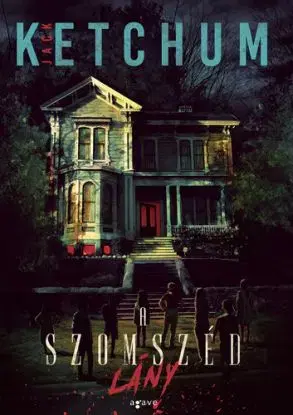 A szomszéd lány - Jack Ketchum