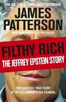 Filthy Rich - James Patterson