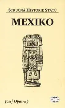 Mexiko - Josef Opatrný