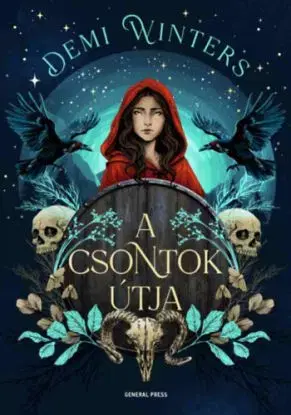 A Csontok útja - Éldekorált kiadás - Demi Winters