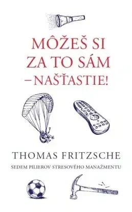 Môžeš si za to sám – našťastie! - Thomas Fritzsche