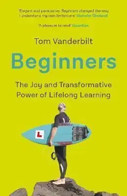 Beginners - Tom Vanderbilt