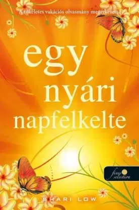 Egy nyári napfelkelte - Shari Low, Varga Éva