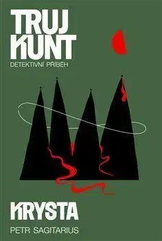 Trujkunt 5: Krysta - Petr Sagitarius