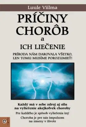 Príčiny chorôb a ich liečenie (2) - Viilma Luule