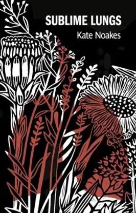 Sublime Lungs - Kate Noakes