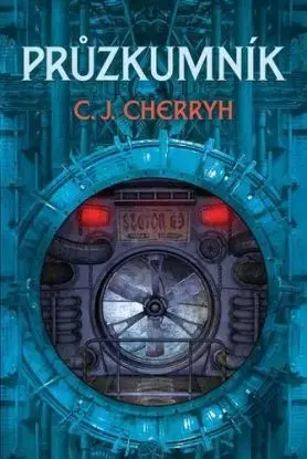 Průzkumník - C. J. Cherryh