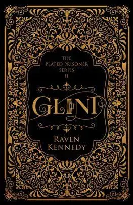 Glint - The Plated Prisoner Series 2 - Raven Kennedy