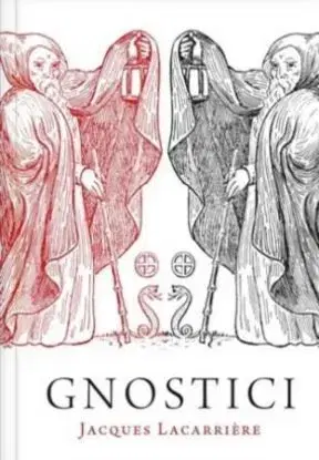 Gnostici - Jacques Lacarriere