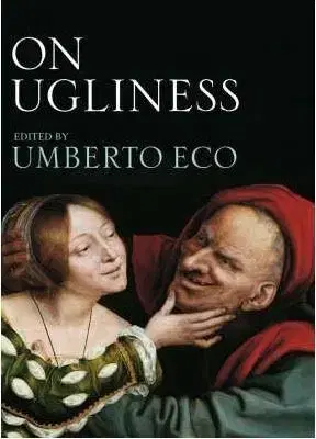 On ugliness - Umberto Eco