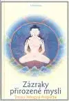 Zázraky přirozené mysli - Tenzin Wangyal Rinpočhe