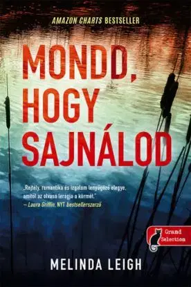 Morgan Dane 1: Mondd, hogy sajnálod - Melinda Leigh