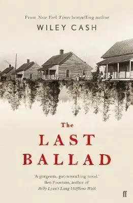 The Last Ballad - Wiley Cash