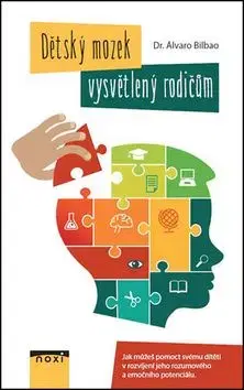 Dětský mozek vysvětlený rodičům - Álvaro Bilbao