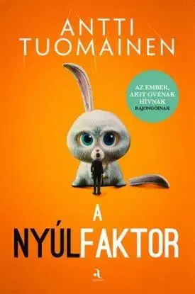 A nyúlfaktor - Antti Tuomainen, Laura Bába