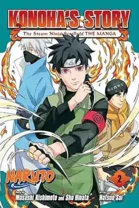 Naruto: Konohas Story - The Steam Ninja Scrolls: The Manga, Vol. 2 - Masashi Kishimoto, Sho Hinata, Sai Natsuo